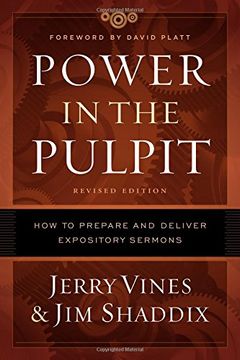 portada Power in the Pulpit: How to Prepare and Deliver Expository Sermons 
