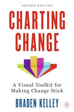 portada Charting Change: A Visual Toolkit for Making Change Stick (en Inglés)