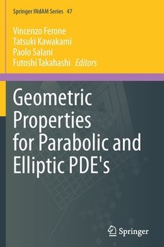 portada Geometric Properties for Parabolic and Elliptic Pde's (in English)