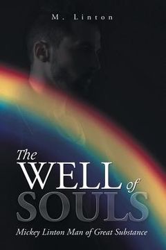 portada The Well of Souls: Mickey Linton Man of Great Substance (in English)