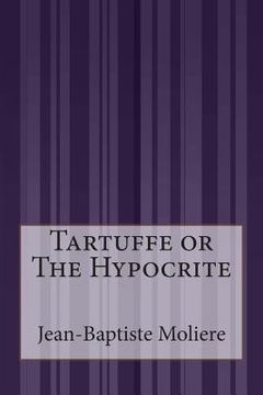 portada Tartuffe or The Hypocrite (en Inglés)