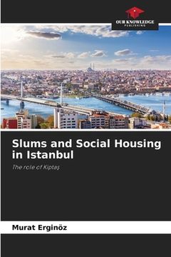 portada Slums and Social Housing in Istanbul