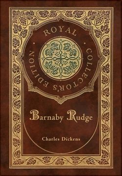 portada Barnaby Rudge (Royal Collector's Edition) (Case Laminate Hardcover with Jacket) (in English)