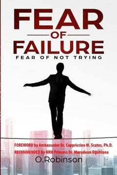 portada Fear of Failure: Fear of Not Trying (en Inglés)