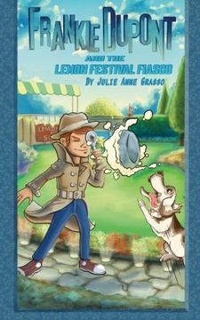 portada Frankie Dupont and the Lemon Festival Fiasco: Volume 2 (Frankie Dupont Mystery Series)