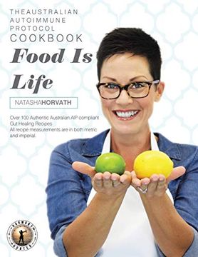 portada Food is Life: The Australian Autoimmune Protocol Cookbook (en Inglés)
