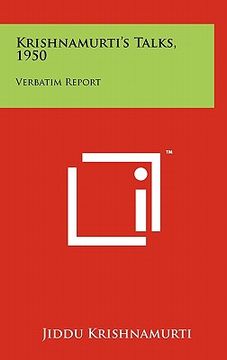 portada krishnamurti's talks, 1950: verbatim report (en Inglés)