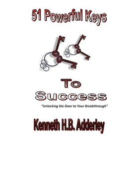 portada 51 Powerful Key to your Sucess: Unlocking the Door to Your Breakthrough (in English)