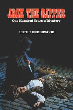 portada Jack the Ripper: One Hundred Years of Mystery (en Inglés)