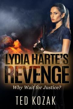 portada Lydia Harte's Revenge: Why Wait for Justice (en Inglés)
