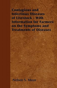 portada contagious and infectious diseases of livestock - with information for farmers on the symptoms and treatments of diseases