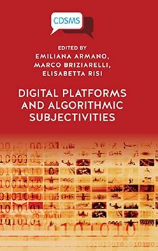 portada Digital Platforms and Algorithmic Subjectivities (Critical, Digital and Social Media Studies) 