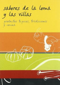 portada Sabores de la Loma y la s Villas. Productos Tipicos, Tradiciones y Cocina.