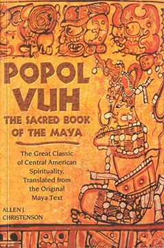 portada Popol Vuh: The Sacred Book of the Maya: The Great Classic of Central American Spirituality, Translated From the Original Maya Text (en Inglés)