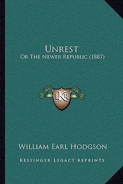 portada unrest: or the newer republic (1887) (in English)