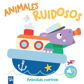 portada Animales Ruidosos. Animales Marinos (in Spanish)