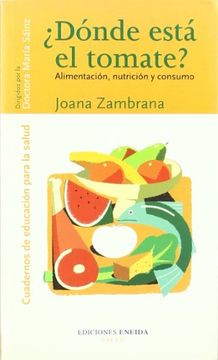 Donde Esta El Tomate? (Educación para la salud)