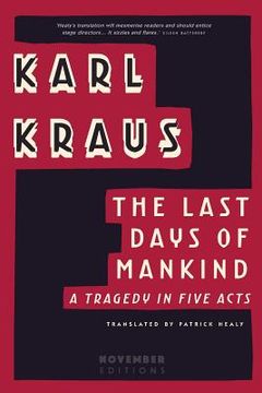 portada The Last Days of Mankind: A Tragedy in Five Acts (en Inglés)