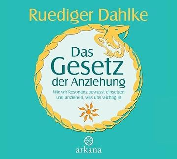 portada Das Gesetz der Anziehung: Wie wir Resonanz Bewusst Einsetzen und Anziehen, was uns Wichtig ist (in German)