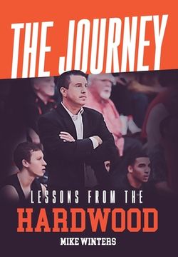 portada The Journey: Lessons from the Hardwood (en Inglés)