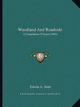 portada woodland and roadside: a compilation of issues (1902) (en Inglés)