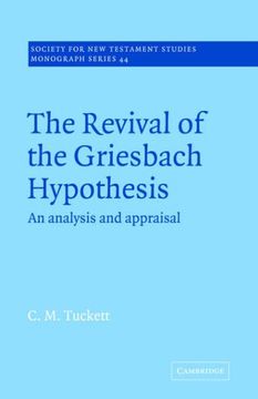 portada Revival Griesbach Hypothes (Society for new Testament Studies Monograph Series) (in English)