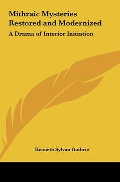 portada mithraic mysteries restored and modernized: a drama of interior initiation (in English)