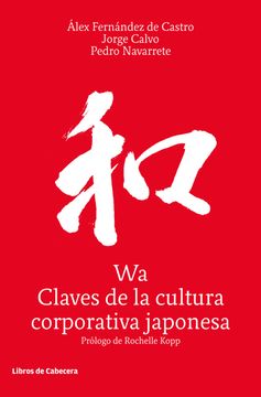 portada Wa, Claves de la Cultura Corporativa Japonesa (in Spanish)