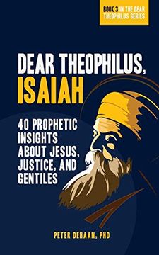 portada Dear Theophilus, Isaiah: 40 Prophetic Insights About Jesus, Justice, and Gentiles (en Inglés)
