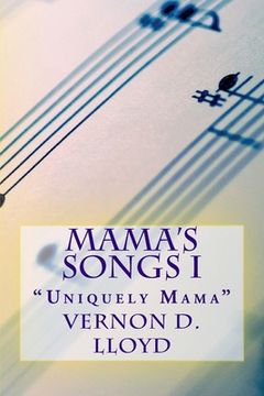 portada Mama's Songs I: "Uniuely Mama" (in English)