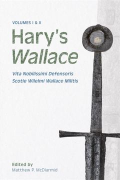 portada Hary’S Wallace: (Vita Nobilissimi Defensoris Scotie Wilelmi Wallace Militis) 