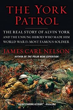 portada The York Patrol: The Real Story of Alvin York and the Unsung Heroes who Made him World war I'S Most Famous Soldier (in English)