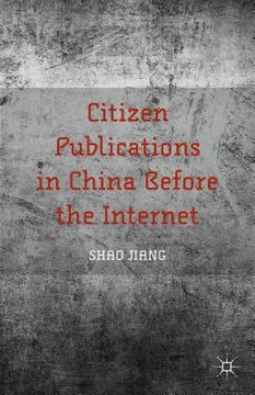 portada Citizen Publications in China Before the Internet (en Inglés)