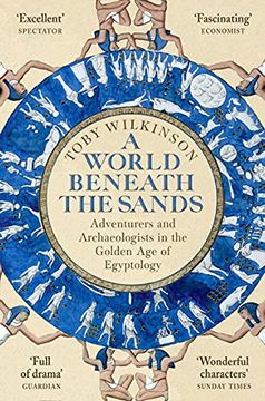 portada A World Beneath the Sands: Adventurers and Archaeologists in the Golden age of Egyptology (en Inglés)