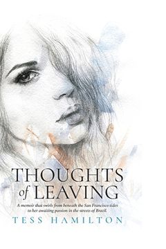 portada Thoughts of Leaving: A memoir that swirls from beneath the San Francisco tides to her awaiting passion in the streets of Brazil (in English)