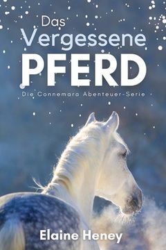portada Das vergessene Pferd: Die Connemara Abenteuer-Serie (in German)
