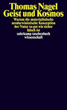 portada Geist und Kosmos: Warum die Materialistische Neodarwinistische Konzeption der Natur so gut wie Sicher Falsch ist (Suhrkamp Taschenbuch Wissenschaft) (in German)