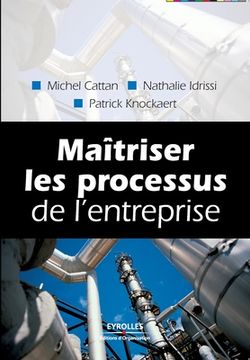 portada Maîtriser les processus de l'entreprise (in French)