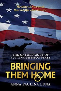 portada Bringing Them Home: The Untold Cost of Putting Mission First (en Inglés)
