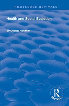 portada Health and Social Evolution: Halley Stewart Lectures, 1930 (Routledge Revivals) (en Inglés)