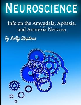 portada Neuroscience: Info on the Amygdala, Aphasia, and Anorexia Nervosa (in English)