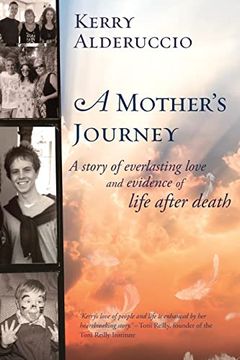 portada A Mother'S Journey: A Story of Everlasting Love and Evidence of Life After Death (in English)