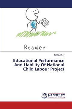 portada Educational Performance And Liability Of National Child Labour Project