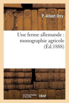 portada Une Ferme Allemande: Monographie Agricole (in French)