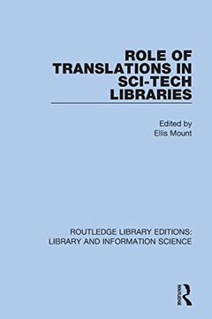 portada Role of Translations in Sci-Tech Libraries (Routledge Library Editions: Library and Information Science) 
