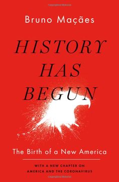portada History has Begun: The Birth of a new America (en Inglés)