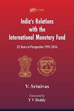 portada India's Relations With the International Monetary Fund (Imf): 25 Years in Perspective 1991-2016 (in English)