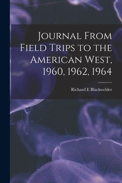 portada Journal From Field Trips to the American West, 1960, 1962, 1964 (en Inglés)