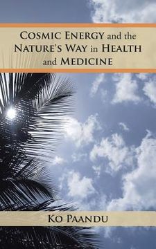 portada Cosmic Energy and the Nature's Way in Health and Medicine