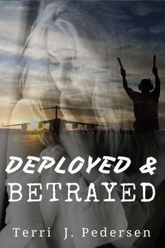 portada Deployed & Betrayed (en Inglés)